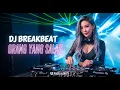Download Lagu DJ BREAKBEAT ORANG YANG SALAH FULL MELODY - BREAKBEAT FULL BASS