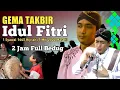 Download Lagu GEMA TAKBIR IDUL FITRI 1 SYAWAL 1443 Hijriyah 1 Mei 2022 Bersama Gus Ulin