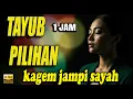 1 JAM TAYUB JAWA TIMUR | KAGEM JAMPI SAYAH PALING NYAMLENG