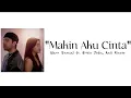 Lagu Makin Aku Cinta - Glenn Samuel ft. Brisia Jodie, Andi Rianto | Video Lirik