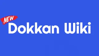 A new Dokkan Wiki is on its way Phase 1 Beta Dokkan Wiki Showcase