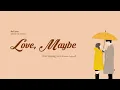 Download Lagu [Karaoke] Kim Sejeong - Love, Maybe (Ost. A Business Proposal) | Acoustic Ver.