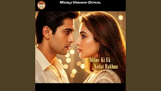 milne ki ek aadat rakhna