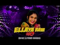 Download Lagu Ellaya Bava Eso - TRENDING SONG - EDM MIX - DJ PRANAY RAMADUGU|| #janulyrifolksongs
