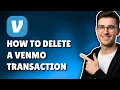HOW TO DELETE VENMO TRANSACTIONS WHAT YOU CAN CAN T DO 2026 GUIDE