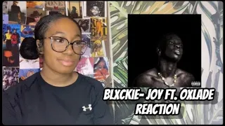 american reacts to blxckie joy ft oxlade