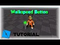 WalkSpeed Button Roblox Scripting Tutorial