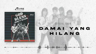 god bless damai yang hilang official audio 