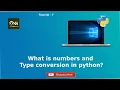What is numbers and type conversion in python Hindi Tutorial - 7 Python Tutorial