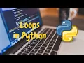 8 Loops in Python Python Tutorial