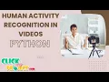 Python Machine Learning - Human Activity Recognition in s