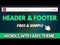 How To Build Headers And Footers Using Elementor For FREE Any Theme