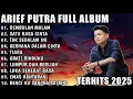 ARIEF PUTRA FULL ALBUM TERBARU 2025 || REMBULAN MALAM 🎵 SATU RASA CINTA 🎵 TERPOPULER TANPA vol 4
