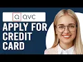 How To Apply For A QVC Credit Card How Do I Apply For QVC Credit Card