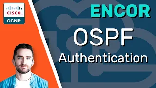 OSPF Authentication // CCNP ENCOR 350-401 Complete Course
