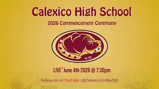 Calexico High School Graduation - Class of 2026