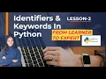 LESSON-2 INTRODUCTION TO IDENTIFIERS AND KEYWORDS IN PYTHON JAYA SHUKLA LEARNER TO EXPERT
