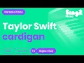 Download Lagu Taylor Swift - cardigan (Karaoke Piano) Higher Key