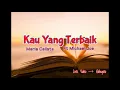 Download Lagu Kau Yang Terbaik - Maria Calista Ft Michael Joe
