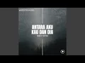 Lagu Antara Aku Kau Dan Dia