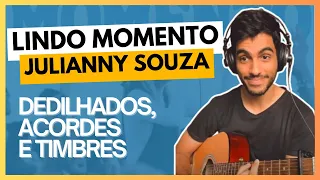 Como tocar LINDO MOMENTO violao dedilhado | Julianny Souza | Timbre e Acordes Mais Lindos no Violao