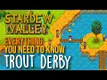 Everything you need to know about The Annual Trout Derby in Stardew Valley - SDV Fishing Tutorial