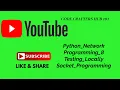 Python Network Programming 8 Testing Locally Socket Programming