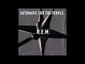 Download Lagu R̲ E̲ M  -  A̲u̲t̲omatic f̲or t̲he P̲e̲ople (Full Album) 1992