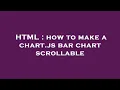 HTML how to make a chart js bar chart scrollable