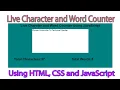 Live Character and Word Counter Using HTML CSS and JavaScript Free Source Code