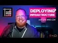 Cloud Builder Live - Deploying Infrastructure with the AWS Cloud Development Kit CDK
