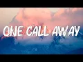Lagu One Call Away - Charlie Puth (Lyrics) | Christina Perri, Coldplay...(MixLyrics)
