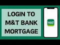 M T Mortgage Login 2026 How To Sign Into M T Bank Mortgage Account Full Tutorial