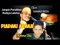 Download Lagu PIADAKI ADAKA - AHMAD REZA (Cover) PENDIDIK SENI