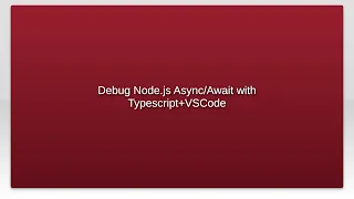 Debug Node js with Typescript VSCode