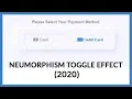 CSS NEUMORPHISM TOGGLE EFFECT