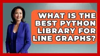 What Is The Best Python Library For Line Graphs - Python Code School