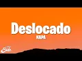 NAPA - Deslocado (Letra/Lyrics)