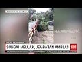 Sungai Meluap, Jembatan di Sukabumi Amblas | REDAKSI SIANG (19/02/20)