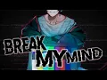 Download Lagu ✮Nightcore - Break my mind