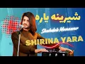 Lagu Shirina Yara / Singer Shahdab Munawar /Shirina Yara / Pashto Song 2025