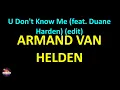 Armand Van Helden - U Don t Know Me feat Duane Harden version