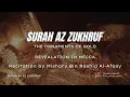 Download Lagu SURAH AZ ZUKHRUF | 43 | MISHARY BIN RASHID AL-AFASY