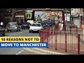10 Reasons Not to Move to Manchester England
