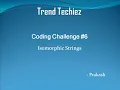 Coding Challenge Isomorphic Strings
