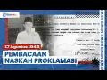 Download Lagu FULL Pembacaan Teks Proklamasi oleh Bung Karno: Bangsa Berani Ambil Nasib di Tangan Sendiri