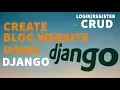 Create Simple Blog in Django Login and Register Django Project for beginners part 4