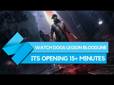 Watch Dogs Legion : Bloodline