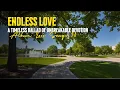 Endless Love  - A Timeless Ballad of Unbreakable Devotion