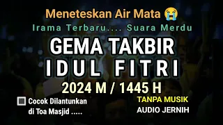 Download GEMA TAKBIR IDHUL FITRI | SUARA MERDU TANPA MUSIK MP3